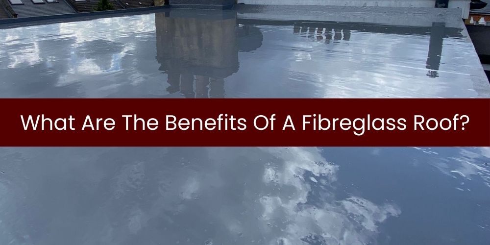home/what-are-the-benefits-of-a-fibreglass-roof.jpg